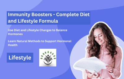 Immunity Boosters - Complete Diet and Lifestyle Formula